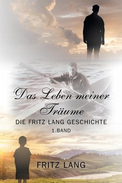 Das Leben meiner Träume - Lang, Fritz