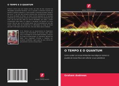 O TEMPO E O QUANTUM - Andrews, Graham