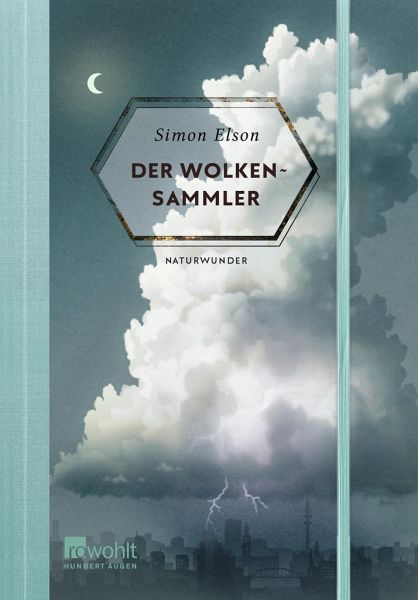 Der Wolkensammler / Naturwunder Bd.3  - Elson, Simon