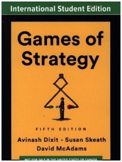 Games of Strategy - Dixit, Avinash K.;Skeath, Susan;McAdams, David
