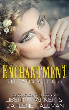 Enchantment (Raven Hills Coven, #3) (eBook, ePUB) - Parker, Liberty; Tallman, Darlene
