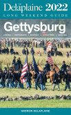Gettysburg - The Delaplaine 2022 Long Weekend Guide (Long Weekend Guides) (eBook, ePUB)