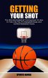 Getting Your Shot: The Ultimate... - Bild 1