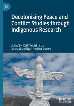 Decolonising Peace and Conflict Studies through Indigenous Research