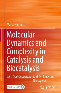 Molecular Dynamics and Complexity in Catalysis and Biocatalysis - Piumetti, Marco