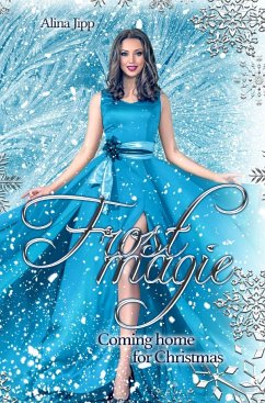 Frostmagie - Coming Home for Christmas - Jipp, Alina