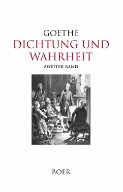 Dichtung und Wahrheit Band 2 - Goethe, Johann Wolfgang von
