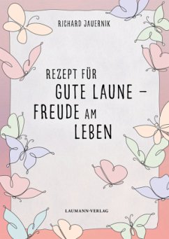 Cover Rezept für gute Laune - Freude am Leben