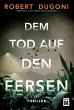 Dem Tod auf den Fersen - Bild 1