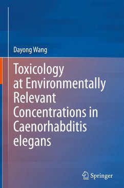 Toxicology at Environmentally Relevant Concentrations in Caenorhabditis elegans - Wang, Dayong