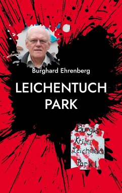 Leichentuch Park - Ehrenberg, Burghard