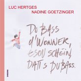 Du bass d`Wonner, esou schéin, datt s du bass