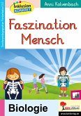 Faszination Mensch