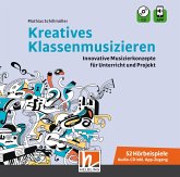 Kreatives Klassenmusizieren. Audio-CD inkl. HELBLING Media App, m. 1 Audio-CD, m. 1 Beilage