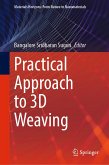 Practical Approach to 3D Weaving (eBook, PDF)