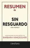 Sin Resguardo: Una Novela de Barbara Kingsolver: Conversaciones Escritas (eBook, ePUB)