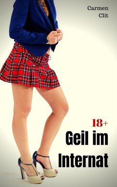 Geil im Internat (eBook, ePUB) - Clit, Carmen