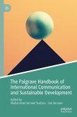 The Palgrave Handbook of International Communication and Sustainable Development (eBook, PDF)