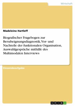 Biografischer Fragebogen zur Berufseignungsdiagnostik, Vor- und Nachteile der funktionalen Organisation, Auswahlgespräche mithilfe des Multimodalen Interviews (eBook, PDF) - Hartleff, Madeleine