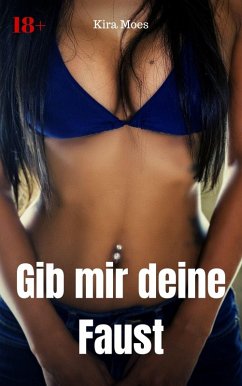 Cover Gib mir deine Faust (eBook, ePUB)