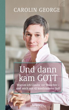 Und dann kam Gott (eBook, ePUB) - George, Carolin