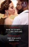 How To Tempt The Off-Limits Billionaire / The Italian's Bride On Paper: How to Tempt the Off-Limits Billionaire (South Africa's Scandalous Billionaires) / The Italian's Bride on Paper (Mills & Boon Modern) (eBook, ePUB)