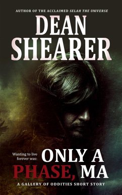 Only A Phase, Ma: A Gallery of Oddities Story (eBook, ePUB) - Shearer, Dean