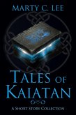 Tales of Kaiatan (Unexpected Heroes, #5) (eBook, ePUB)