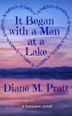 It Began with a Man at a Lake (eBook, ePUB)