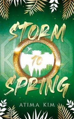 Storm To Spring (eBook, ePUB) - Kim, Atima