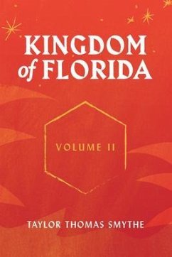 Kingdom of Florida, Volume II (eBook, ePUB) - Smythe, Taylor Thomas