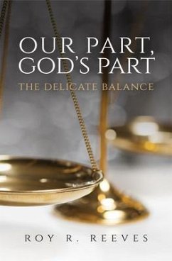 Our Part, God's Part (eBook, ePUB) - Reeves, Roy R.