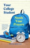 Your College Student Needs Your Prayers (eBook, ePUB)