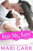 Kiss Me, Kate (Madison Girls, #1) (eBook, ePUB)