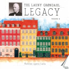 Das Launy Gröndahl Erbe Vol. 6 - Eberlius/Hermansen/Edlers/Wedel/Möller/Gröndahl/+