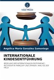 INTERNATIONALE KINDESENTFÜHRUNG