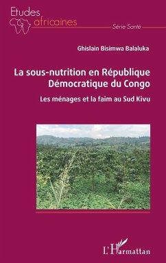 La sous-nutrition en République Démocratique du Congo - Bisimwa Balakula, Ghislain