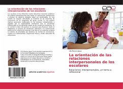 La orientación de las relaciones interpersonales de los escolares - Maceo Jaque, Lilia