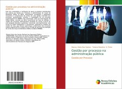 Gestão por processo na administração pública - Santos, Maracy Vieira Dos; Pinho, Tatiana Eleutério. D.