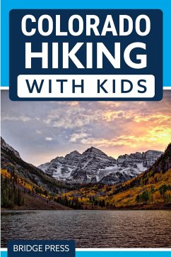 Colorado Hiking with Kids - Bridge Press