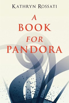 A Book For Pandora - Rossati, Kathryn