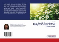 Anne Ba¿l¿kl¿ Eserlerde Anne Kimli¿ine Kuramsal Bir Bak¿¿ (2000-2018) - Kale, Özlem