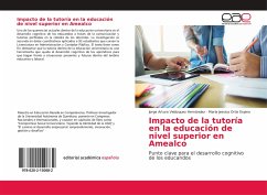 Impacto de la tutoría en la educación de nivel superior en Amealco - Velázquez Hernández, Jorge Arturo; Ortiz Espino, María Jessica