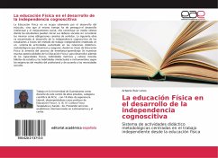 La educación Física en el desarrollo de la independencia cognoscitiva - Ruiz Lores, Arbenis