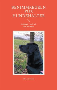 Benimmregeln für Hundehalter (eBook, ePUB) - Lüttmann, Silke