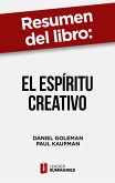 Resumen del libro &quote;El espíritu creativo&quote; de Daniel Goleman (eBook, ePUB)