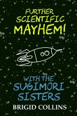 Further Scientific Mayhem! with the Sugimori Sisters (eBook, ePUB)
