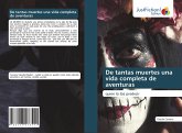 De tantas muertes una vida completa de aventuras