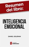 Resumen del libro &quote;Inteligencia Emocional&quote; de Daniel Goleman (eBook, ePUB)