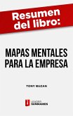 Resumen del libro &quote;Mapas mentales para la empresa&quote; de Tony Buzan (eBook, ePUB)